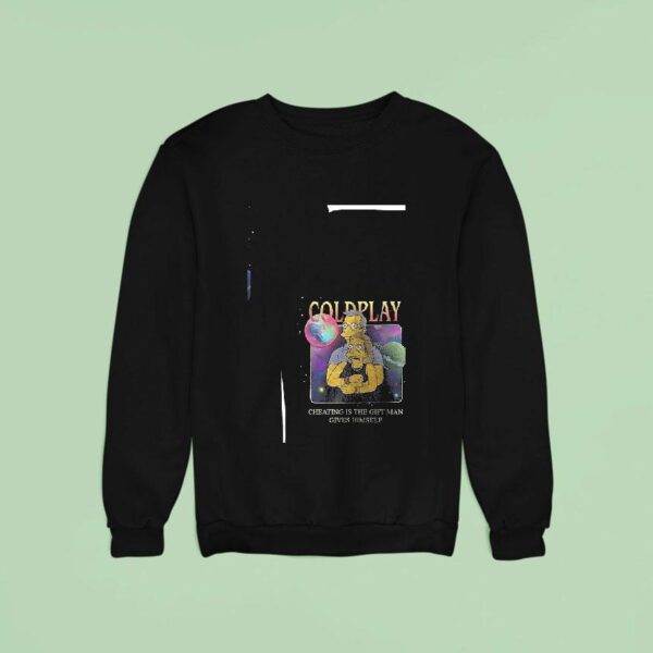 Coldplay The Simp Cheating Is The Gift Man Gives Himself Kiss Cam Caught Cheating Sweatshirt