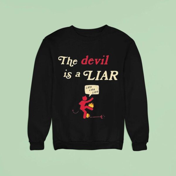 Colton Dixon The Devil Is A Liar Lies Lies Lies Sweatshirt