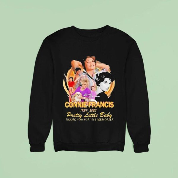 Connie Francis Pretty Little Baby Thank You For The Memories Signature Sweatshirt
