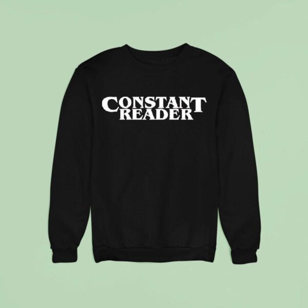 Constant Reader Sweatshirt