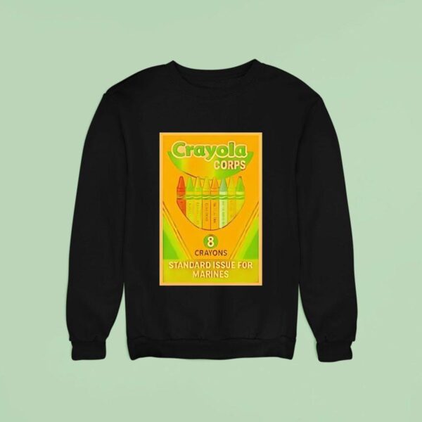 Crayola Corps Standard Issue For Marines Sweatshirt