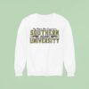 Crossroads No Place But Louisiana Southern Jaguars University Sweatshirt