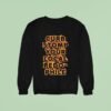Curb Stomp Your Local Pedo Phile Flames Sweatshirt