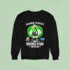 Damn Right I Am A Oregon Ducks Fan Win Or Lose Sweatshirt
