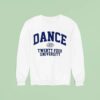Dance Twenty Four University Sweatshirt