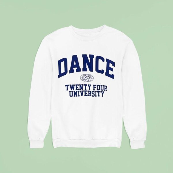 Dance Twenty Four University Sweatshirt