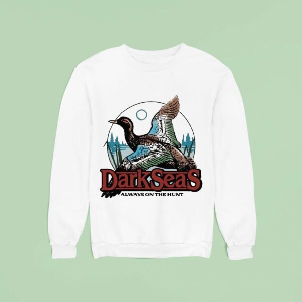 Dark Seas Always On The Hunt Duck Pond Sweatshirt