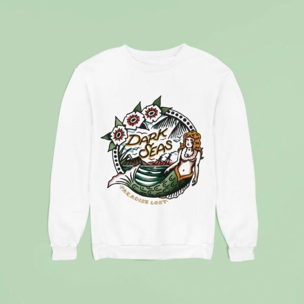 Dark Seas Paradise Lost Livin Easy Mermaid Sweatshirt