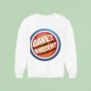 Dave Fucked Him Buster Fucked Him Sweatshirt