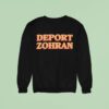Deport Zohran Sweatshirt