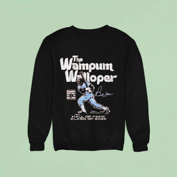 Dick Allen The Wampum Walloper Hall Of Fame In Cooperstown Class Of Baseball Legend Sweatshirt
