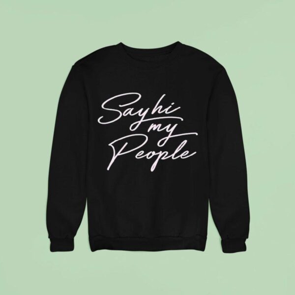 Dimension Say Hi My People Sweatshirt