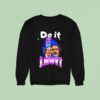 Do It Lady Chi Sweatshirt