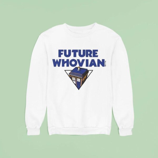 Doctor Who Future Whovian Sweatshirt