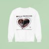Dog Bella Princess Xiaojun S World Cannot Be Without Bella Sweatshirt