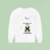 Dog You Smell Like Drama And A Headache Please Get Away From Me Sweatshirt