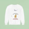 Dogs Money Can Buy A Lot Of Things But It Doesn T Wiggle Its But Sweatshirt