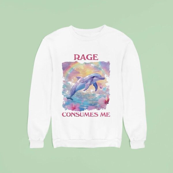 Dolphin Rage Consumes Me Sweatshirt