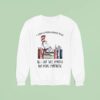 Dr Seuss I Survived Reading Banned Books All I Got Was Smarter And More Empathetic Sweatshirt