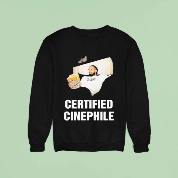 Drake Certified Cinephile Sweatshirt