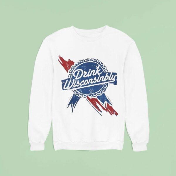 Drink Wisconsinbly Ribbon Sweatshirt