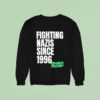 Dropkick Murphys Fighting Nazis Since Sweatshirt