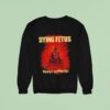Dying Fetus Reign Supreme Sweatshirt