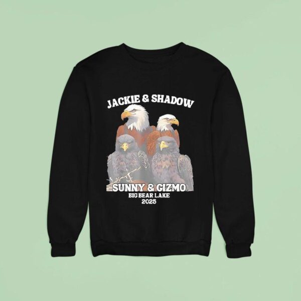 Eagle Jackie And Shadow Sunny And Gizmo Big Bear Lake Sweatshirt