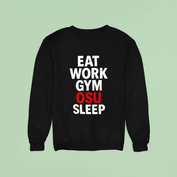 Eat Work Gym Osu Sleep Sweatshirt