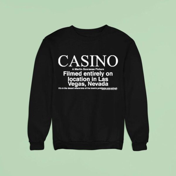 Emma Tolkin Cast And Crew Pesci Casino A Martin Scorsese Picture Las Vegas Neveda Sweatshirt