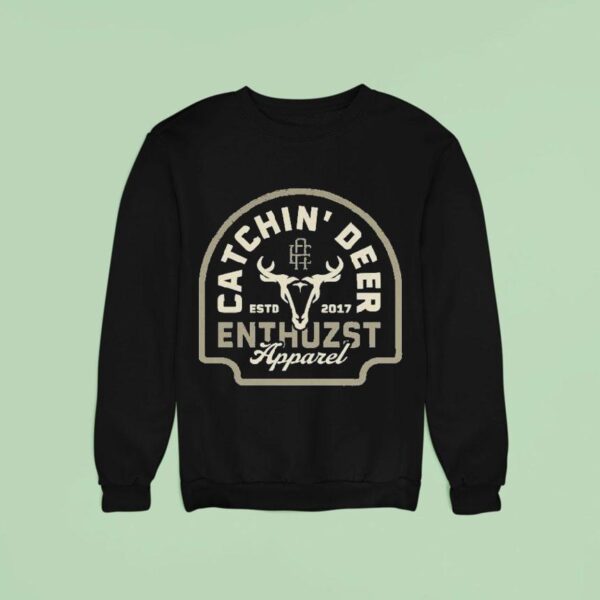 Enthuzst Catchin Deer Est Sweatshirt
