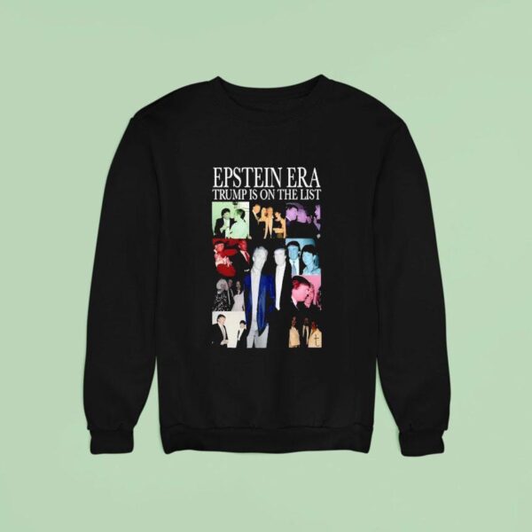 Epstein Eras Tour Trump Political Sweatshirt