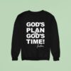 Eva Wilson God S Plan In God S Time Sweatshirt