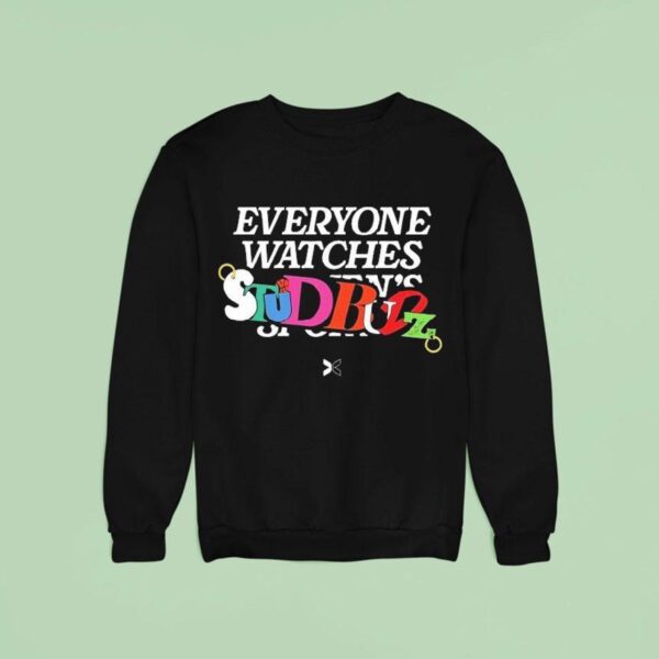 Everyone Watches Studbudz Togethxr Sweatshirt