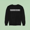 Everything I Know About Sex I Learned From Your Girlfriend Sweatshirt