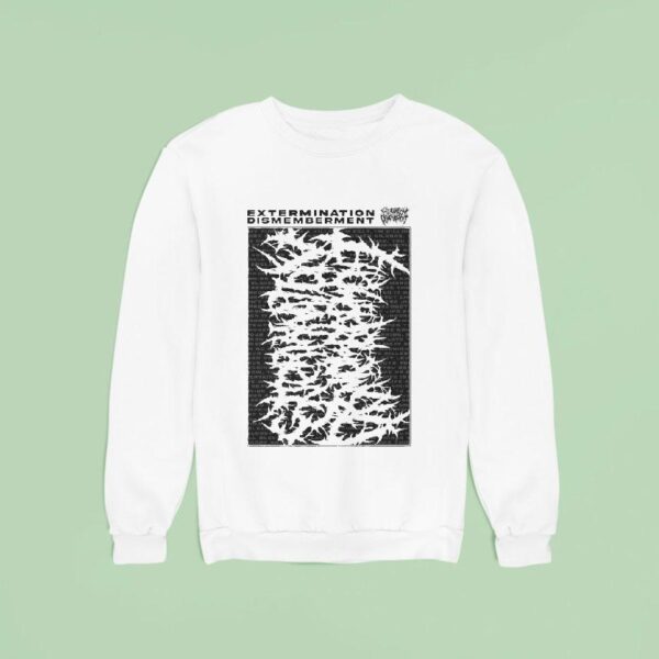 Extermination Dismemberment Slamming Brutal Death Metal Sweatshirt