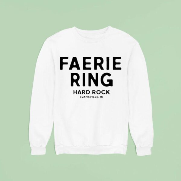 Faerie Ring Hard Rock Evansville In Sweatshirt