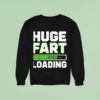 Farted Joke Farting Lover Far Sweatshirt