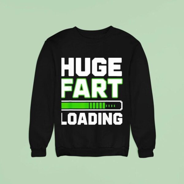 Farted Joke Farting Lover Far Sweatshirt