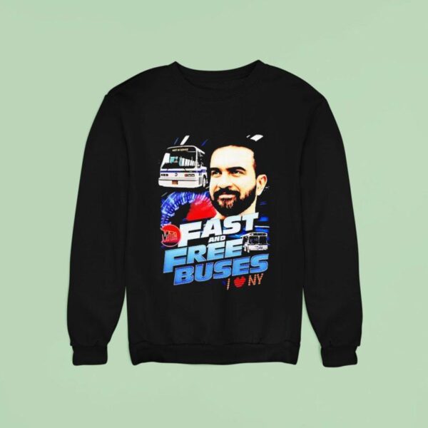 Fast And Free Buses Sweatshirt