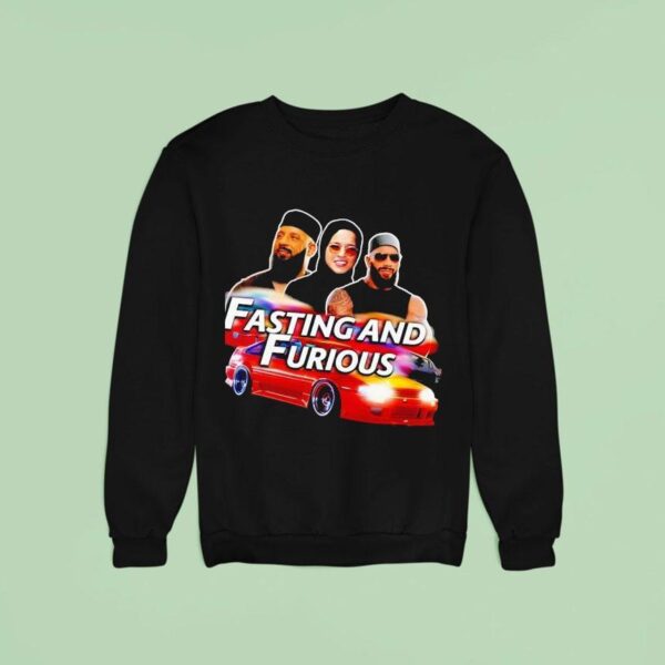 Fasting And Furious Sweatshirt