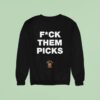 Fck Them Picks Knicks Film School Basketball Sweatshirt