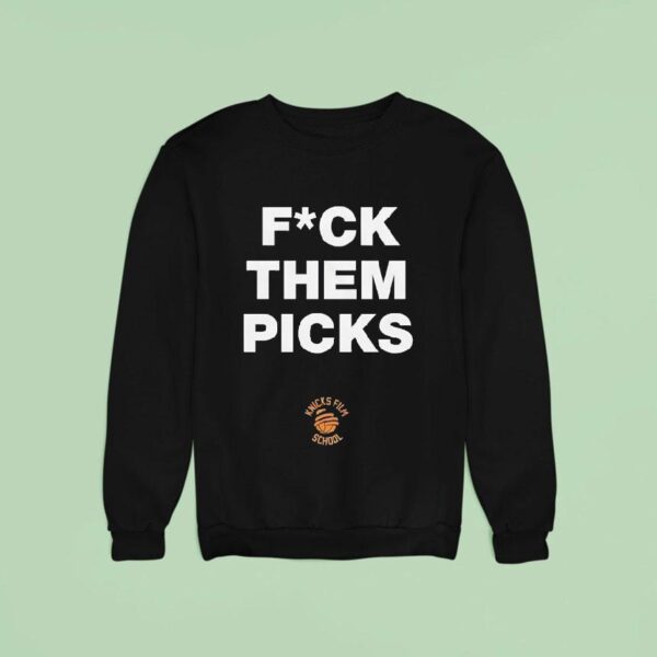 Fck Them Picks Knicks Film School Basketball Sweatshirt