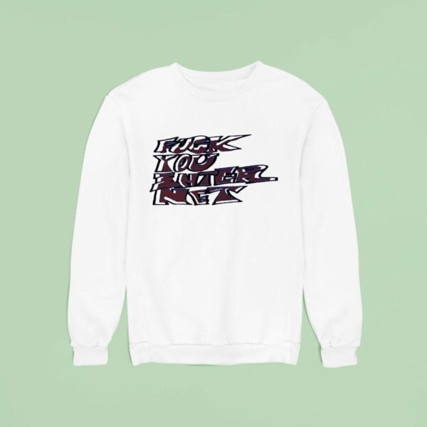 Fck You Interne Sweatshirt