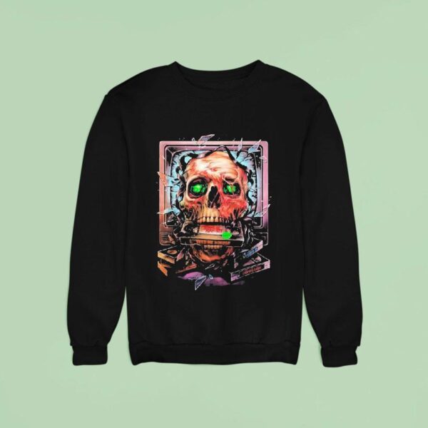 Feed Me Horror Tv Skull Sweatshirt