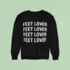 Feet Lover Repea Sweatshirt