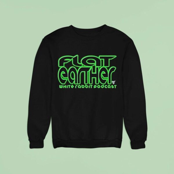 Flat Earther White Rabbit Podcas Sweatshirt