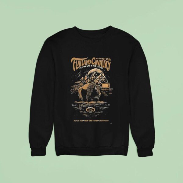 Flatland Cavalry July Jackson Wy Playing Live In The Tetons Sweatshirt