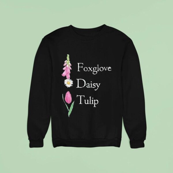 Floral Fdt Foxglove Daisy Tulip Sweatshirt