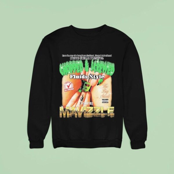 Fluids X Mavizzle From The Ones Who Brought Scattered Chopped And Smothered Mystic Smellz The Big Stink Sweatshirt